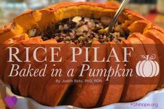 a pumpkin with rice in it sitting on top of a white plate and the words rice pilaf baked in a pumpkin