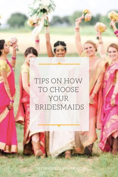 bridesmaids holding bouquets with text overlay that reads tips on how to choose your bridesmaids