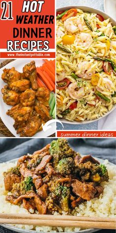 four different pictures with the words 21 hot weather dinner recipes on top and below them