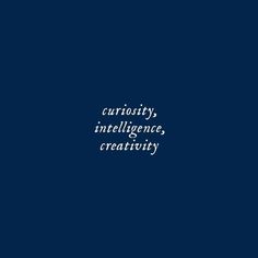 the words curiosity, intelilince, creativity are written in white on a dark blue background