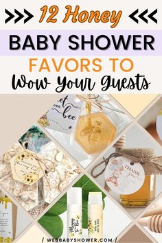 honey baby shower favors to wow your guests with text overlay that reads, honey baby shower favors to wow your guests