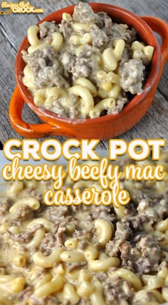 crock pot cheesy beef mac casserole is an easy dinner recipe