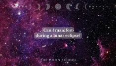 the moon and stars in the sky with a quote on it that says can i manfest during a lunar eclipse?