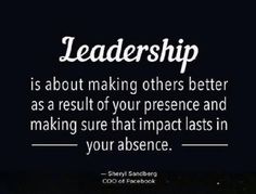 a black and white photo with the words,'leader is about making others better as a result of your presence and making sure that impact last in your audience