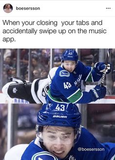 an image of a hockey player on the ice with text that reads, when your closing your tabs and accidentally swipe up on the music app