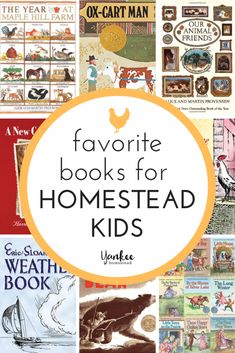 several books for homestead kids with the title favorite books for homestead kids