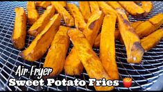 sweet potato fries on a grill with the words sweet potato fries above it and below