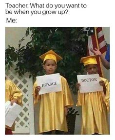 three children in graduation gowns holding up signs with the words, teacher what do you want to be when you grow up? me