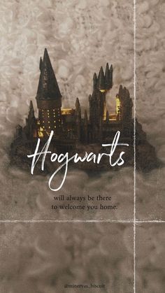 hogwart's castle with the words hogwarts written on it