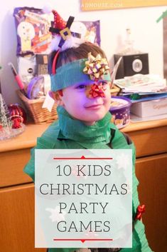 a young boy dressed up as a christmas party game with text overlay reading 10 kids christmas party games