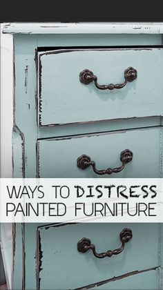 Ways to Distress Painted Furniture Shabby Sheek, Distressed Furniture Painting, Viria, Distressed Painting