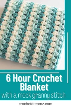 a crochet blanket with text that reads, 6 hour crochet blanket with a mock granny stitch