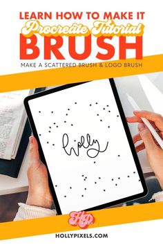 a person holding a tablet with the words learn how to make it brush on it