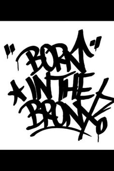 the word born in the bronx written with black ink