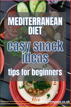 the mediterranean diet easy snack ideas tips for beginners to make it quick and healthy