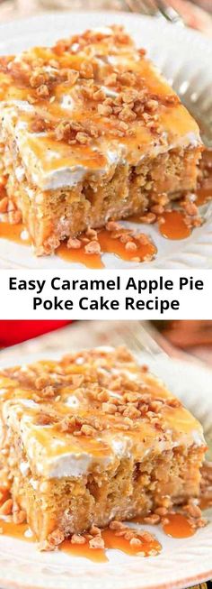 easy caramel apple pie poke cake recipe on a plate with the title above it