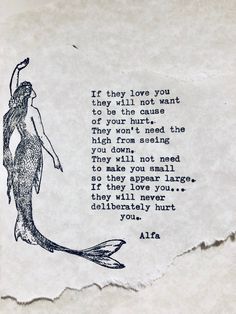 "If they love you they will not want to be the cause of your hurt. Hand typed on stationary by Poet Alfa. This is one of my most loved poems.  Perfect for: Strong Women Resilience Starting over New beginnings Motivational Empowerment Self Worth Breakups This is a typed poem created on one of my vintage typewriters. It's perfect for framing on cream or white stationary. It depends on what I have on hand. Approximately Sized 5\" x 4\" - 5\" x 7\". All poems are signed inside by the author. Look at Mermaid Quotes, Handmade Quotes, A Mermaid, The Darkness, Pretty Quotes, Thoughts Quotes