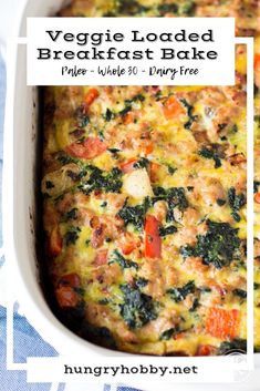 vegetable loaded breakfast bake in a white casserole dish with text overlay