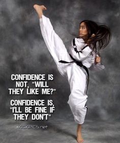 a woman is doing karate in front of a gray background with the quote, confidence is not will they like me?