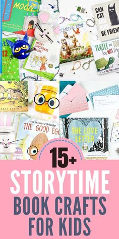 some children's books and crafts with the title 15 story time book crafts for kids