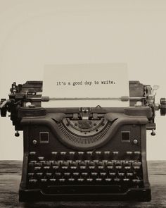 Antique typewriter with the quote “it’s a good day to write” typed on the page. Write Aesthetics, Type Writer Aesthetic Wallpaper, Black Writer Aesthetic, Writers Desk Aesthetic, Writer Vision Board Aesthetic, Write A Book Aesthetic, Author Vision Board, Vision Board Writing