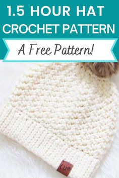 a crochet hat with text overlay that reads, 15 hour hat crochet pattern a free pattern