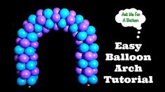 an arch made out of balloons with the words easy balloon arch