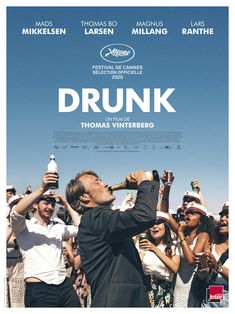 a movie poster with a man drinking from a bottle in front of a group of people