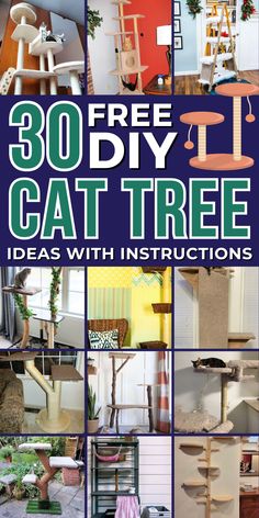 the book cover for 300 free diy cat tree ideas with instructions