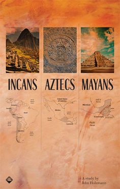 the book cover for incas aztecs mayons, with an image of mountains in the background