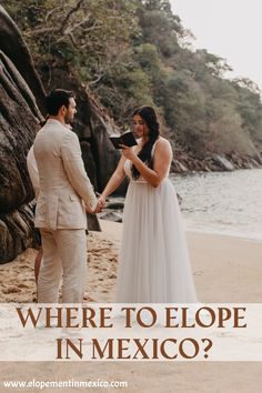 a couple getting married on the beach with text where to elope in mexico?