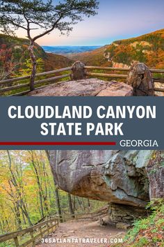 cloudland canyon state park in the fall with text overlay that reads, cloudland canyon state park