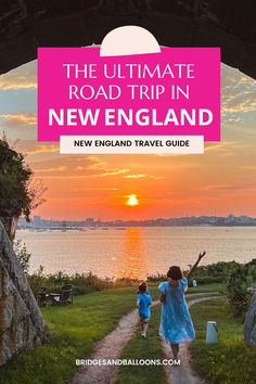 Text read: "The Ultimate New England Road Trip Itinerary: New England Travel Guide" on photo of woman and son looking at sunset