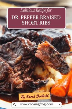 delicious recipe for dr pepper - based short ribs with carrots and gravy