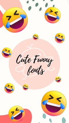 some smiley faces with the words cute furry fonts