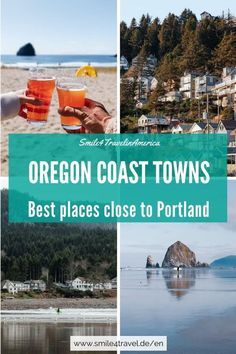 the oregon coast towns with text overlay that reads best places close to portland