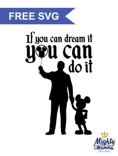 a silhouette of a man holding a balloon with the words if you can dream it, you can do it