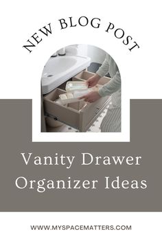 the new blog post for vanity drawer organizer ideas