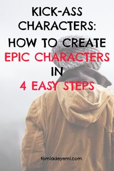 a person wearing a hoodie with the words kickass characters how to create epic characters in 4 easy steps