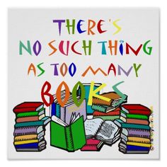 there's no such thing as to many books postcard with colorful lettering on it