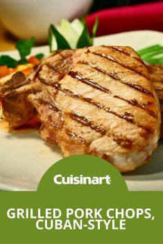 grilled pork chops on a white plate with green garnish and text cuisinart grilled pork chops, cuban - style