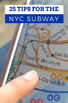 a hand holding a cell phone with the text 25 tips for the nyc subway