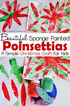 beautiful sponge painted poinsettias are a simple christmas craft for kids to make