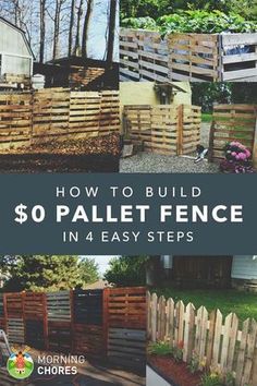 how to build a pallet fence in 4 easy steps with pictures and instructions on the side