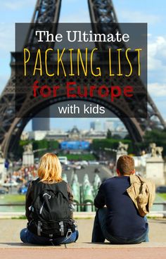 two people sitting in front of the eiffel tower with text overlay reading the ultimate packing list for europe