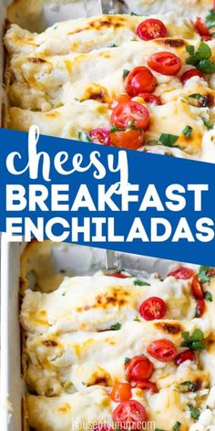 cheesy breakfast enchiladas in a casserole dish with text overlay