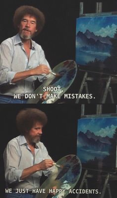 a man holding a paintbrush in front of an easel with the caption, we just have happy accents