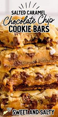 salted caramel chocolate chip cookie bars stacked on top of each other with text overlay