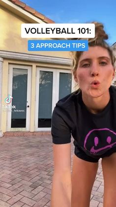 a woman is doing push ups in front of a house with the caption volleyball 101 3 approach tips