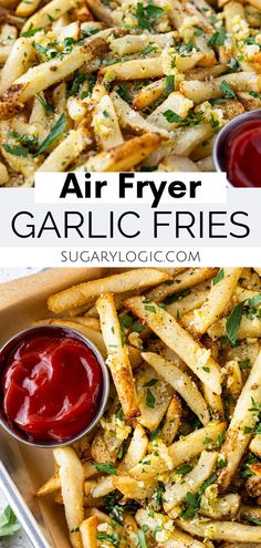 air fryer garlic fries with ketchup on the side